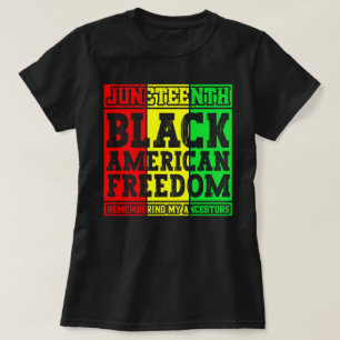 Juneteenth Black American Freedom Remembering Cool T-Shirt