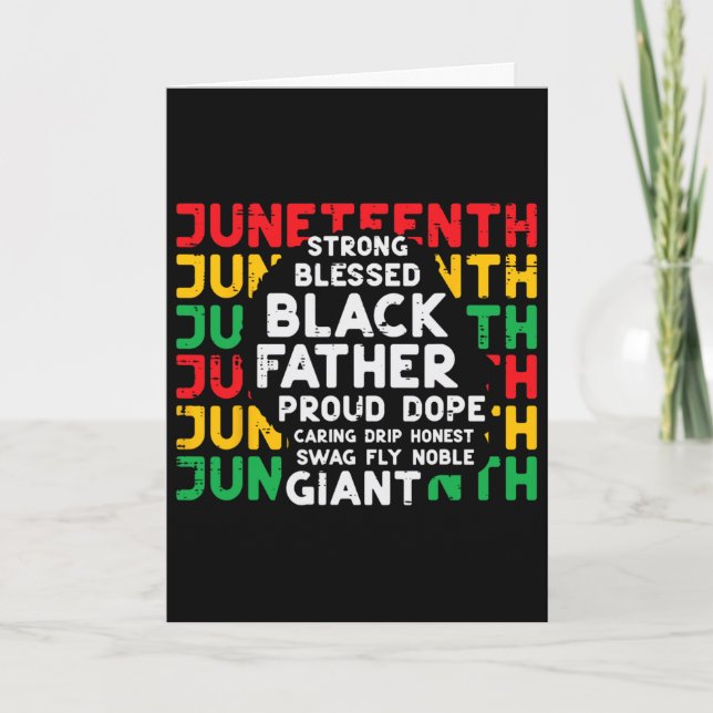 Juneteenth Black Fathers Day Dad Black African Jun Card (Front)
