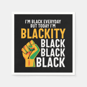 Juneteenth Black freedom today I'm blackity  Napkin