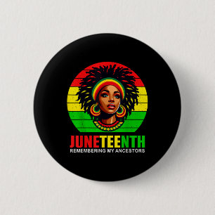 Juneteenth Black Girl Women Remember My Ancestors 6 Cm Round Badge