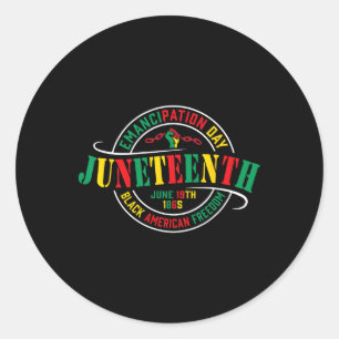 Juneteenth Black History Celebrating Black Freedom Classic Round Sticker