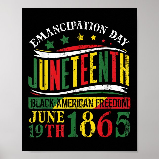 Juneteenth Black History Celebrating Black Freedom Poster (Front)
