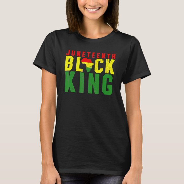 Juneteenth Black King Emancipation Day Melanin Bla T-Shirt (Front)