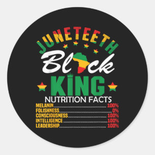 Juneteenth Black King Nutritional Fact Pride Afric Classic Round Sticker