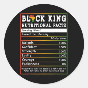 Juneteenth Black King Nutritional Facts Melanin Me Classic Round Sticker