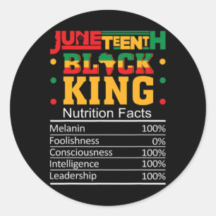 Juneteenth Black King Nutritional Facts Men Boys D Classic Round Sticker