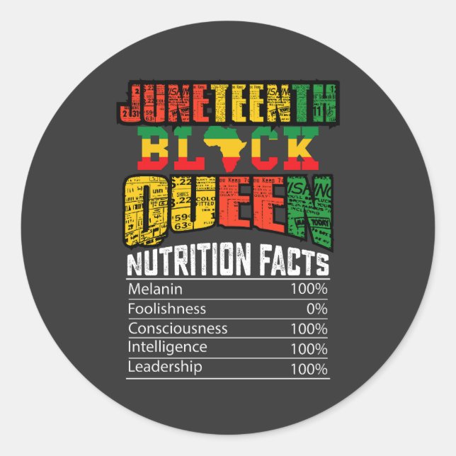 Juneteenth Black Queen Nutrition Facts Classic Round Sticker (Front)
