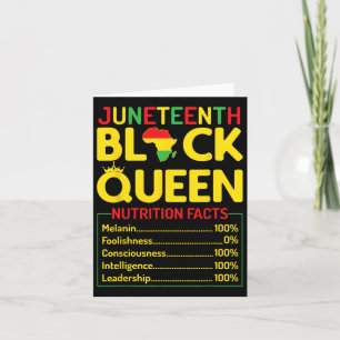 Juneteenth Black Queen Nutritional Facts Melanin A Card