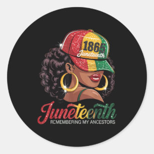 Juneteenth Black Women Girls Remembering My Ancest Classic Round Sticker