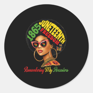 Juneteenth Black Women Remembering My Ancestors  Classic Round Sticker