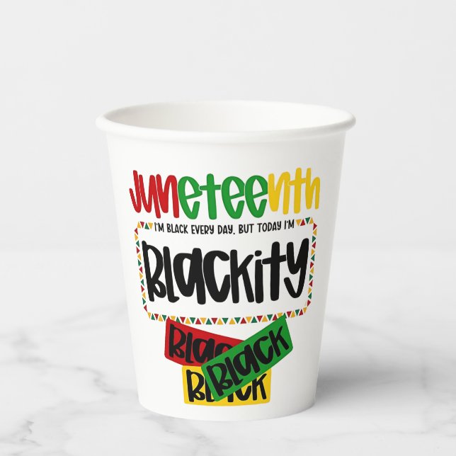 Juneteenth Blackity Black Black Black Funny  Paper Cups (Front)