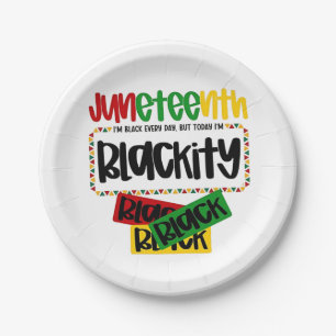 Juneteenth Blackity Black Black Black Funny Paper Plate