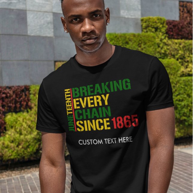 JUNETEENTH Breaking Every Chain 1985 CUSTOM TEXT T-Shirt (Creator Uploaded)