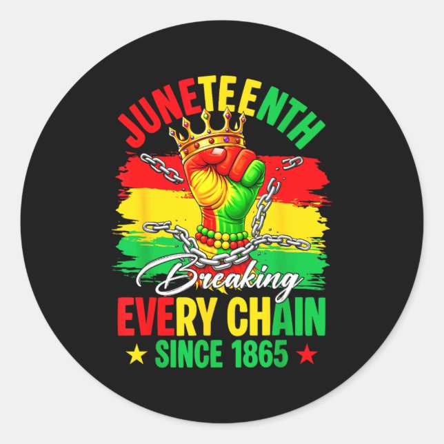 Juneteenth breaking every chain since 1865 african classic round sticker (Front)