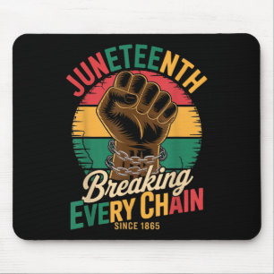 Juneteenth Breaking Every Chain Since 1865 African Mouse Mat