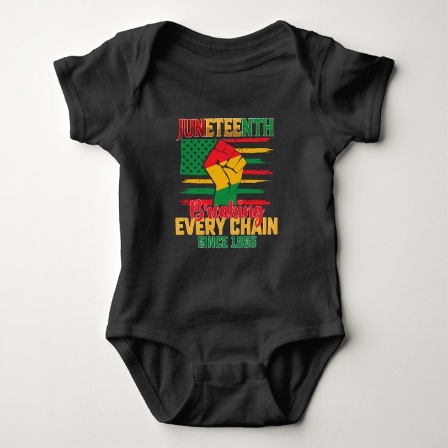 Juneteenth Breaking Every Chain Since 1865 Baby Bodysuit (Front)
