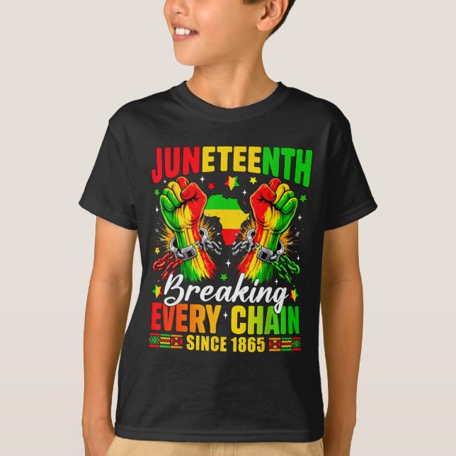 Juneteenth breaking every chain since 1865 black T-Shirt (Front)