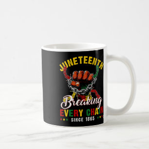 Juneteenth Breaking Every Chain Since 1865 Men Wom Coffee Mug