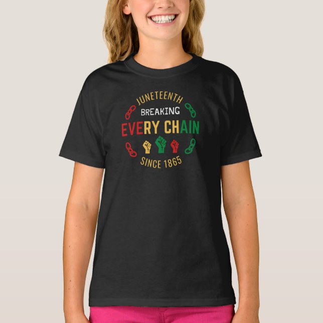 Juneteenth Breaking Every Chain T-Shirt (Front)
