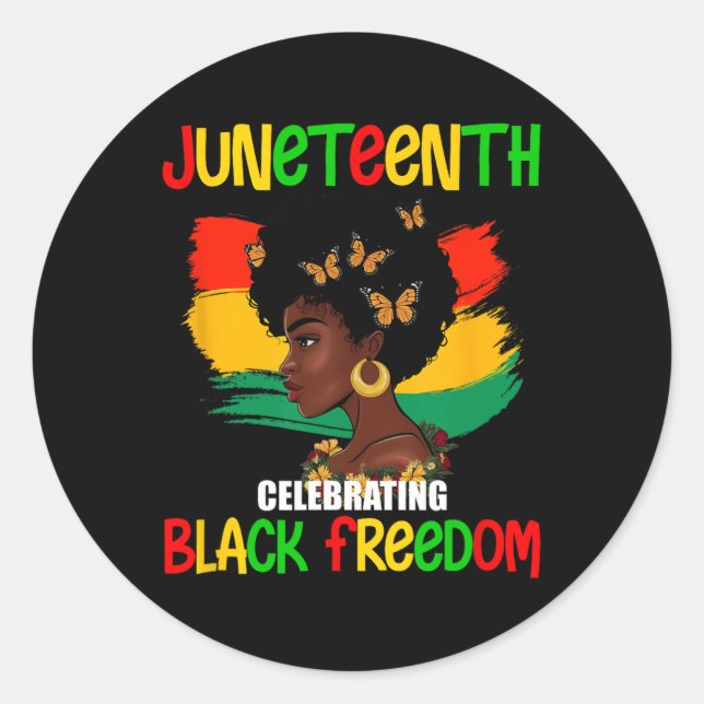 Juneteenth Celebrate Black Freedom Day Men Women  Classic Round Sticker (Front)