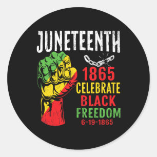Juneteenth Celebrate Black Freedom Juneteenth Shir Classic Round Sticker