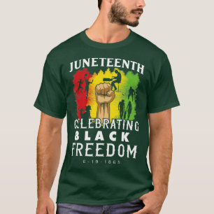 Juneteenth Celebrate Black Freedom  T-Shirt