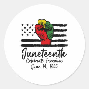 Juneteenth Celebrate Freedom June 19th Black Histo Classic Round Sticker