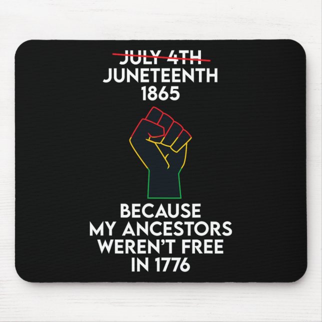 Juneteenth Celebrates Black African American Freed Mouse Mat (Front)