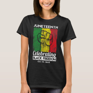 Juneteenth Celebrating Black Freedom 06-19-1865 T-Shirt