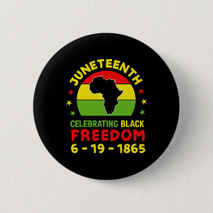 Juneteenth Celebrating Black Freedom 1865 African 6 Cm Round Badge