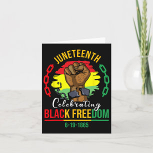 Juneteenth Celebrating Black Freedom 1865 African  Card