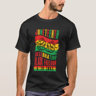 Juneteenth Celebrating Black Freedom 1865 African T-Shirt