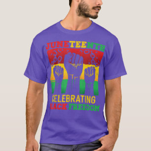 Juneteenth Celebrating Black Freedom 1865 Back Pri T-Shirt