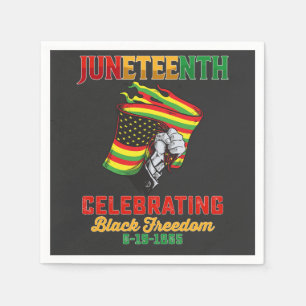Juneteenth Celebrating Black Freedom 6 19 1865 Napkin
