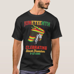 Juneteenth Celebrating Black Freedom 6 19 1865 T-Shirt