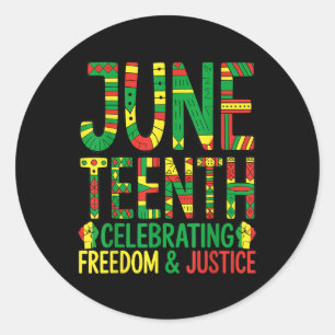 Juneteenth Celebrating Black Freedom & Justice Classic Round Sticker