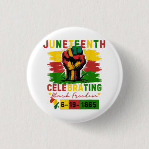 Juneteenth Celebrating Black Freedom Black History 3 Cm Round Badge