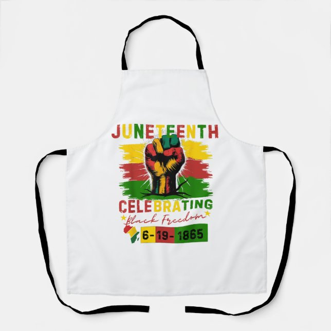 Juneteenth Celebrating Black Freedom Black History Apron (Front)