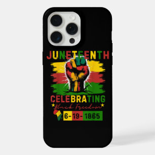 Juneteenth Celebrating Black Freedom Black History iPhone 15 Pro Max Case