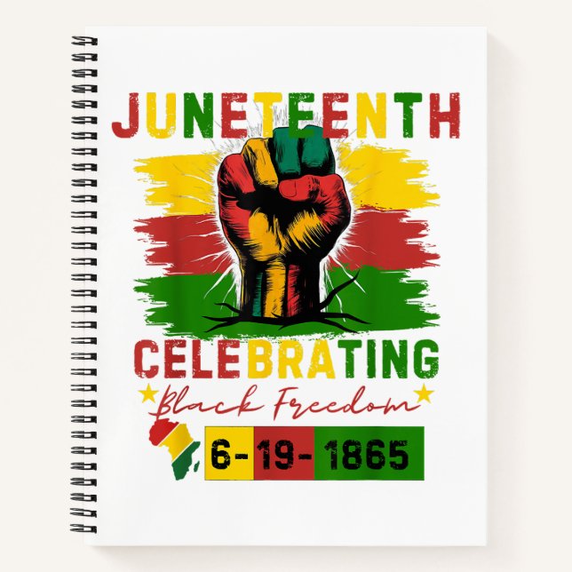 Juneteenth Celebrating Black Freedom Black History Notebook (Front)