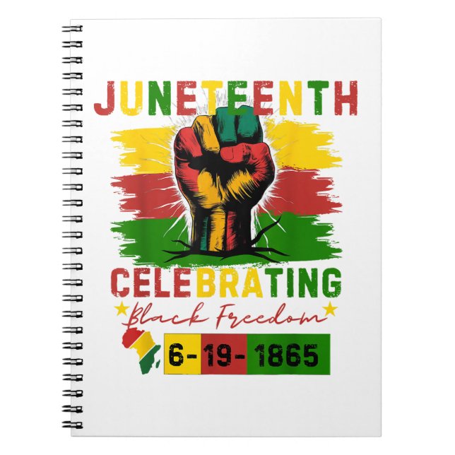 Juneteenth Celebrating Black Freedom Black History Notebook (Front)