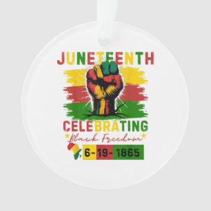 Juneteenth Celebrating Black Freedom Black History Ornament