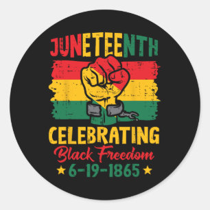 Juneteenth Celebrating Black Freedom Fist Women Me Classic Round Sticker