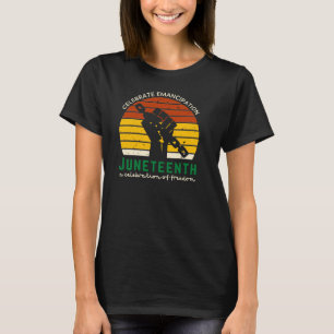 Juneteenth Celebrating Freedom T-Shirt