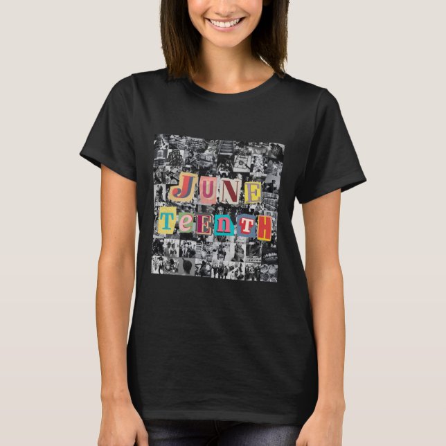 Juneteenth Collage  T-Shirt (Front)