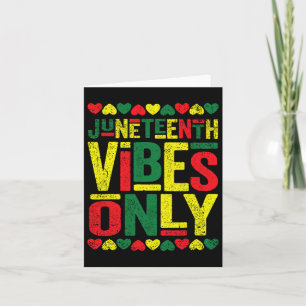 Juneteenth Cool Vibes Black History African Americ Card