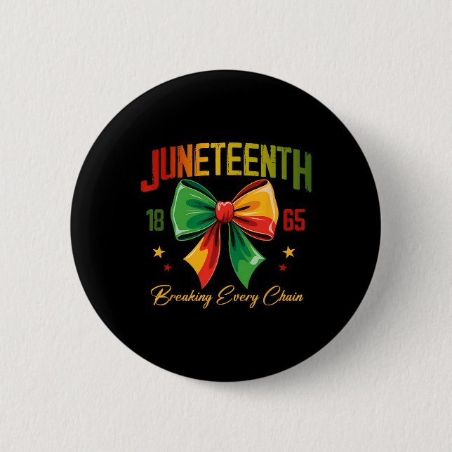 Juneteenth Coquette Bow Breaking Every Chain 1865  6 Cm Round Badge (Front)