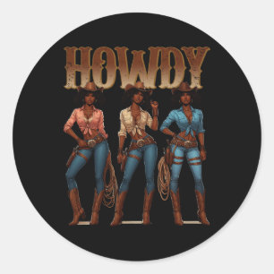 Juneteenth Cowgirl Western Rodeo Melanin History T Classic Round Sticker