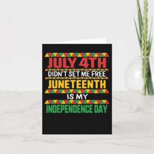 Juneteenth Day Ancestors Free 1776 July 4th Black  Card