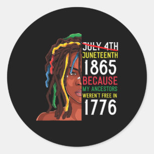 Juneteenth Day Ancestors Free 1776 July 4th Black  Classic Round Sticker